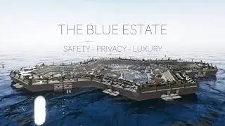 Safety & Technology - The Blue Estate - Floating Luxury Real Estate