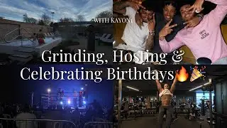 Grinding, Hosting & Celebrating Birthdays A Weekend With Kayon1 
