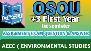 OSOU assignment exam questions।। OSOU assignment AECC Questions Answer।। Environmental Studies osou.