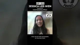 Ep 152 - Jessica Lee-Wen, Chief Marketing Officer at Thrive FP