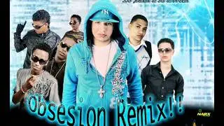 Mca LosMC FT Dixon , Hidalgo El nino dindo , J.O nota musical ,Salim & JB & Frezh - Obsesion Remix