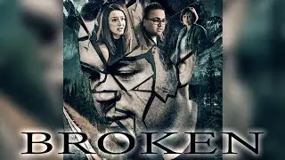 Broken | Teaser Trailer
