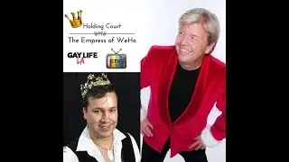 Holding Court with The Empress of WeHo - S3/E19