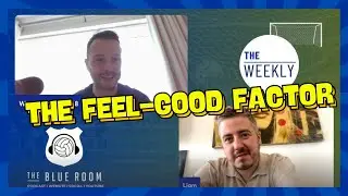 The Weekly - The Feel-Good Factor