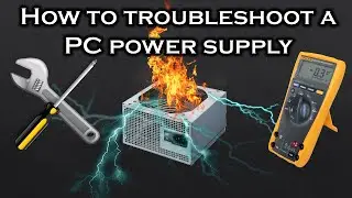 [Tutorial] How to troubleshoot a PC power supply (PSU)