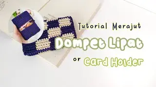 Bikin Dompet Lipat/Card Holder Rajut Motif Checkerboard #tutorialmerajut #crochet