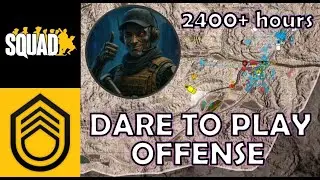Dare To Play Offense in SQUAD!