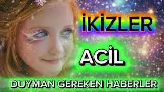 İKİZLER BURCU ✨🌟✨ ACİL DUYMAN GEREKEN HABERLER 🍀