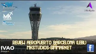 MSFS2020 | REVIEW AEROPUERTO BARCELONA (LEBL) MKSTUDIOS-SIMMARKET #MkStudios #Simmarket