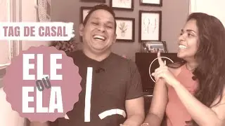 Tag de Casal: Ele ou ela? | Joel e Jessica Bonaldi