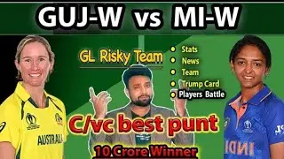 GUJ-W vs MI-W dream11 | guj w vs mi w dream11 team prediction | guj w vs mi w dream11 | @ADDAGURU