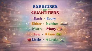 Exercises on Quantifiers and Their Types