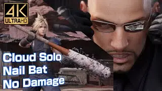 Final Fantasy VII Remake - Rude Nail Bat No Damage (Cloud Solo, NG/Normal) 4K