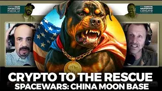 302  Space Wars & Crypto to The Rescue