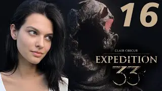 К Монолиту ✧ Clair Obscur: Expedition 33 Прохождение ✧ Часть 16