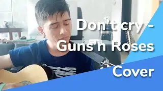 Don't cry - Guns'n Roses - Cover by Rafa