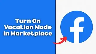 How To Turn On Vacation Mode In Facebook Marketplace