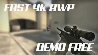CS:GO | Fast 4K AWP [DEMO FREE]