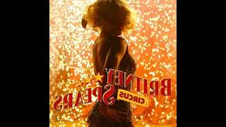 Britney Spears - Circus (Junior Vasquez Electric Circus) [Audio - Reverse]