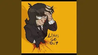 Lights Go Out