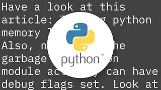 Python memory leaks