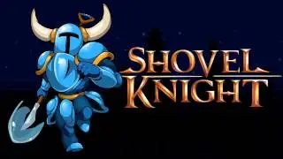For Shovelry! (Boss Victory) - Shovel Knight [OST]