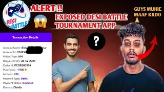 BIGGEST SCAMMED EVER !!  FINNALY EXPOSED DESI BATTLE APP !! 😱 @DESICHHORAYT