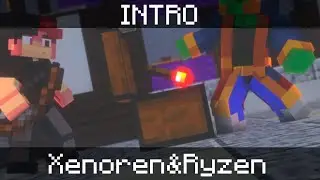 INTRO | Xenoren&Ryzen - by ZessArtz [Minecraft Animation]