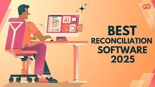 Best Reconciliation Software for Small and Medium Businesses in 2025