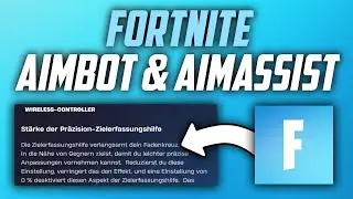 Fortnite Aim Assist & Aimbot einstellen - Anleitung