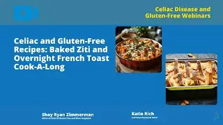 Celiac and Gluten-Free Recipes: Baked Ziti and Overnight French Toast Cook-A-Long