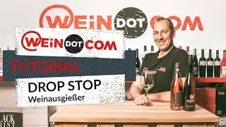 Wein einschenken ohne Flecken: Drop Stop Weinausgie&szlig;er Tutorial by WEiNDOTCOM