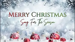 Merry Christmas Song | Let the joy of the season fill your heart each day of the year.