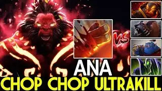 ANA [Axe] Creeps Block 4 Min Vanguard Chop Chop Ultrakill 7.22 Dota 2