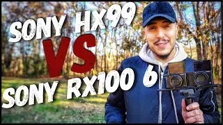 Sony HX99 VS Sony RX100 6 | The Point And Shoot Showdown