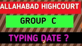 ALLAHABAD HIGHCOURT TYPING DATE