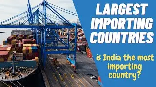 Top 20 World's Largest Importing Countries in 2021 | Imports of India From Other Countries 2021