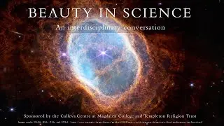 Beauty in Science: An Interdisciplinary Conversation