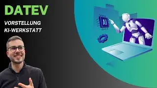 Datev KI Werkstatt?! - Vorstellung und erster Eindruck