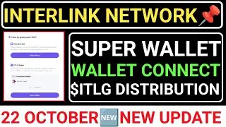 📢INTERLINK NETWORK AIRDROP🔗22 OCTOBER NEW UPDATE📌WALLET CONNECT LAUNCH🔥$ITLG DISTRIBUTION 