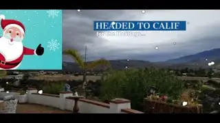 Temecula CA for the Holidays and a few days at the beach...