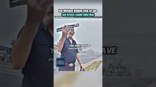 Cop Mistakes Walking Stick for Gun