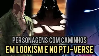 PERSONAGENS QUE PROVAVELMENTE TEM CAMINHO EM LOOKISM E NO PTJ VERSO!