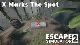 X Marks The Spot (walkthrough) - Escape Simulator 2