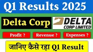 Delta Corp Q1 Results | Delta Corp Share News | Stock Market News