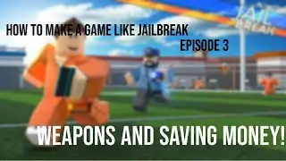 How to make a game like jailbreak in roblox studio? EPISODE 3