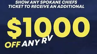 Get $1,000 Off Any RV or Boat | Proud Partner of Spokane Chiefs v2