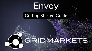 Envoy Getting Started Guide - Install & Use GridMarkets’ Render Manager