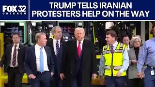 Trump tells Iranian protesters help is on the way as pressure builds on Tehran
