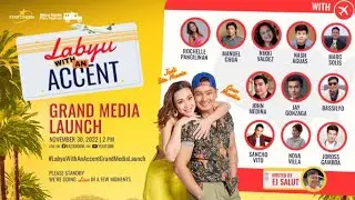 Labyu With An Accent | Media Conference